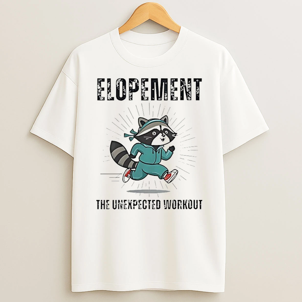 Raccoon Elopement The Unexpected Workout Shirts