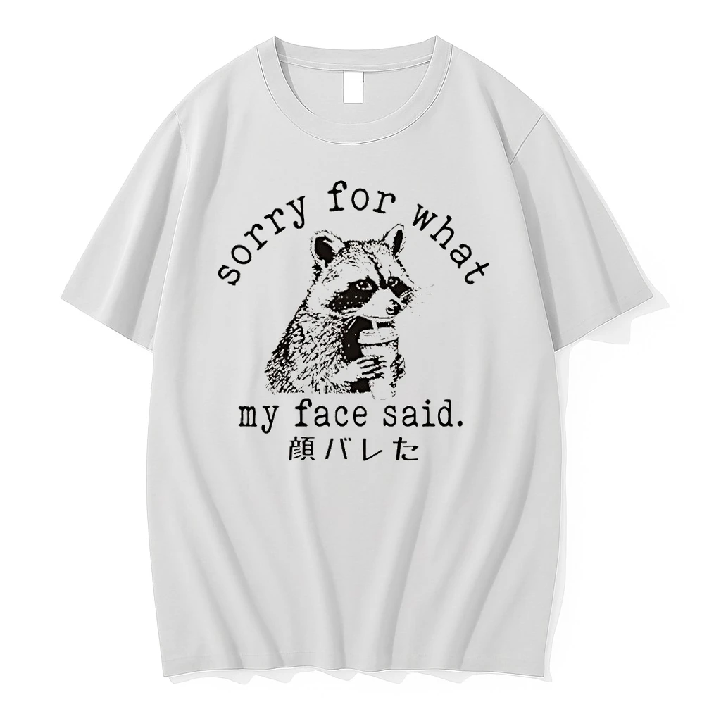 Raccoon Sorry For What My Face Said Meme Shirts