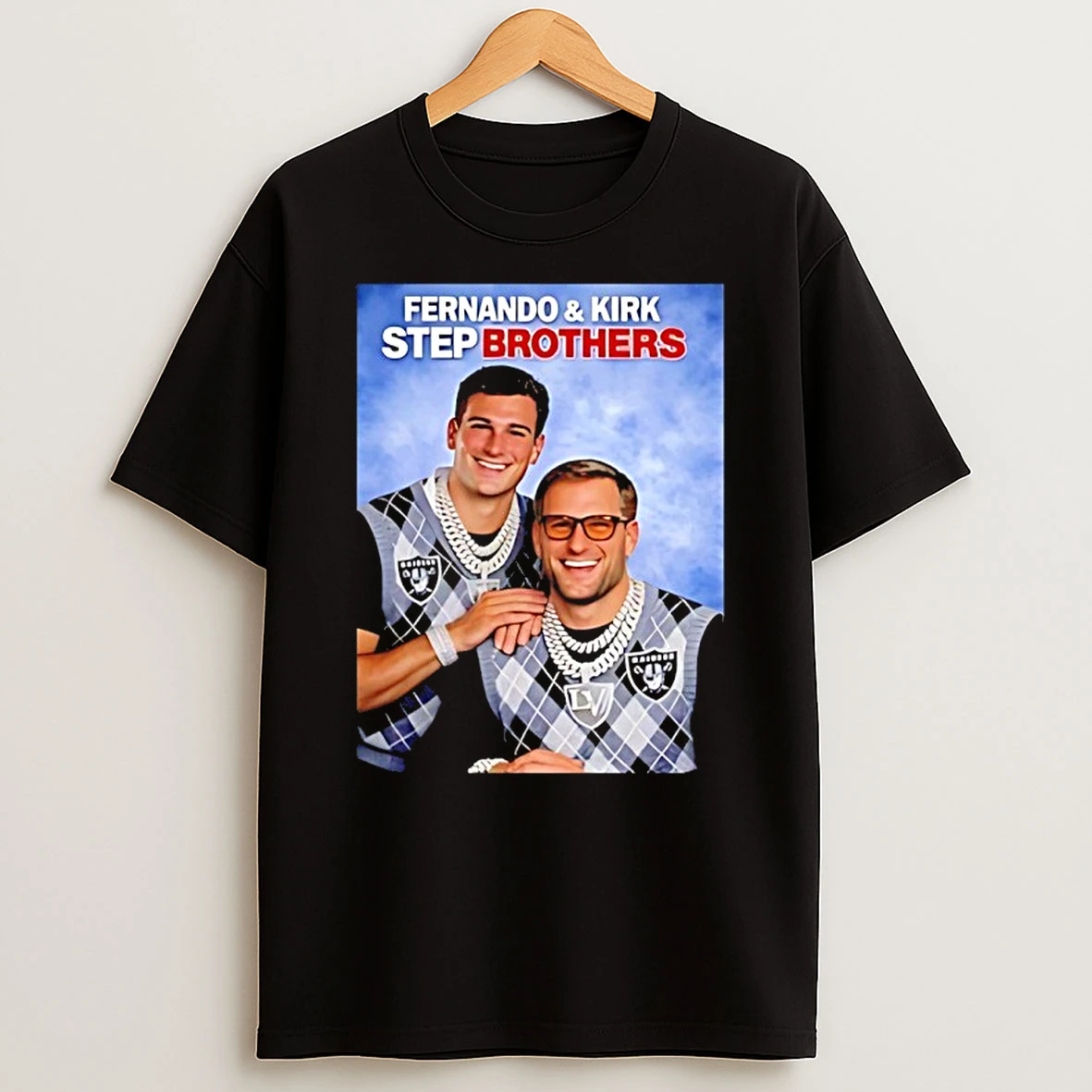 Raiders Fernando Mendoza And Kirk Cousins Step Brothers Shirts