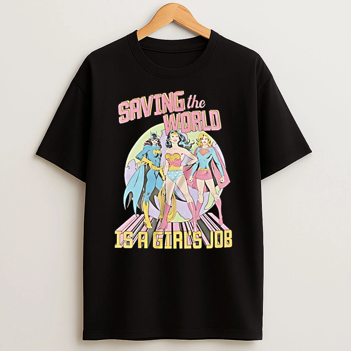 Saving The World Is A Girls Job Shirts