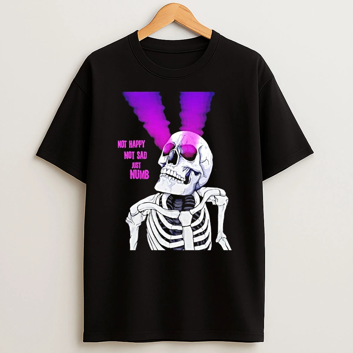 Skeleton Not Happy Not Sad Just Numb Graphic Shirts