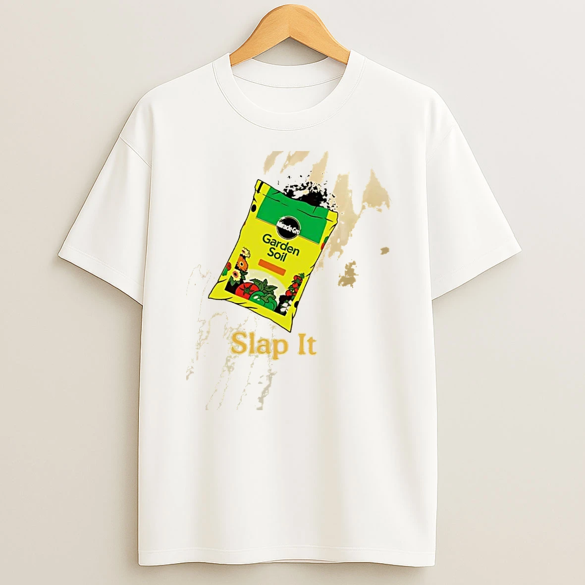 Slap It Miracle Gro Garden Soil Shirts
