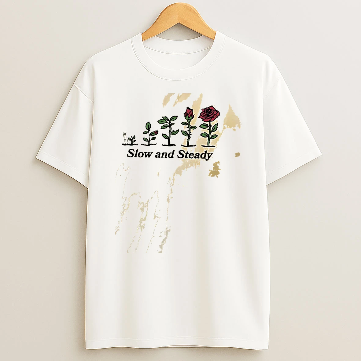 Slow And Steady Roses Shirts