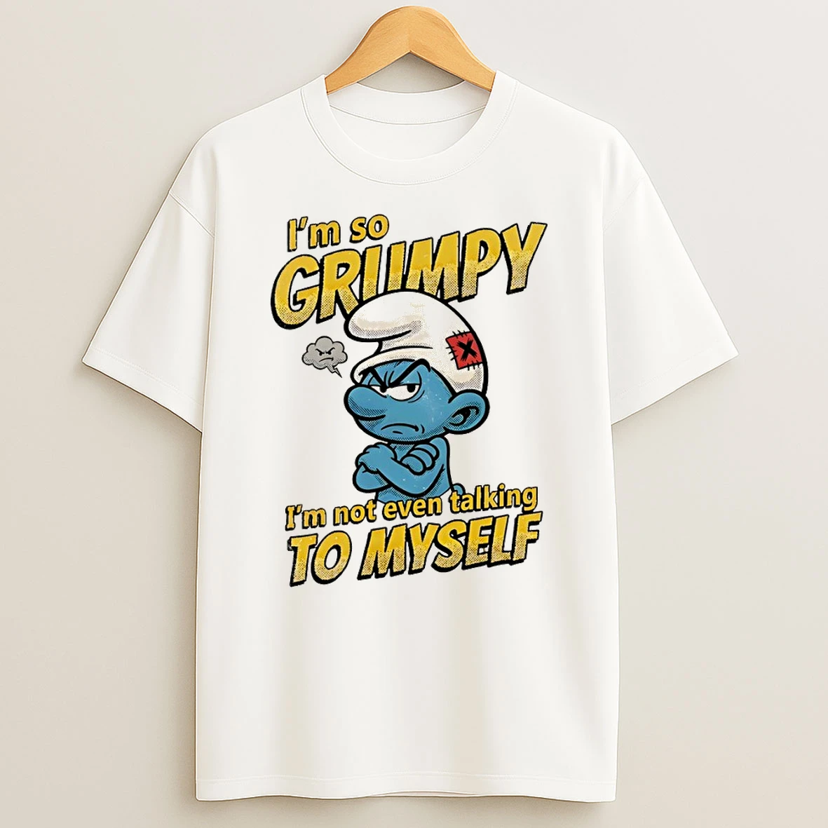 Smurfs Im So Grumpy Im Not Even Talking To Myself Shirts