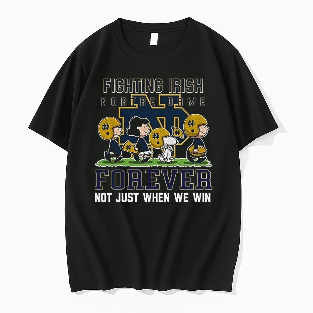 Snoopy And Peanuts X Notre Dame Fighting Irish Football Forever Not Just When We Win Shirts