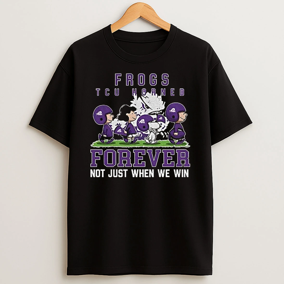 Snoopy And Peanuts X Tcu Horned Frogs Football Forever Not Just When We Win Shirts