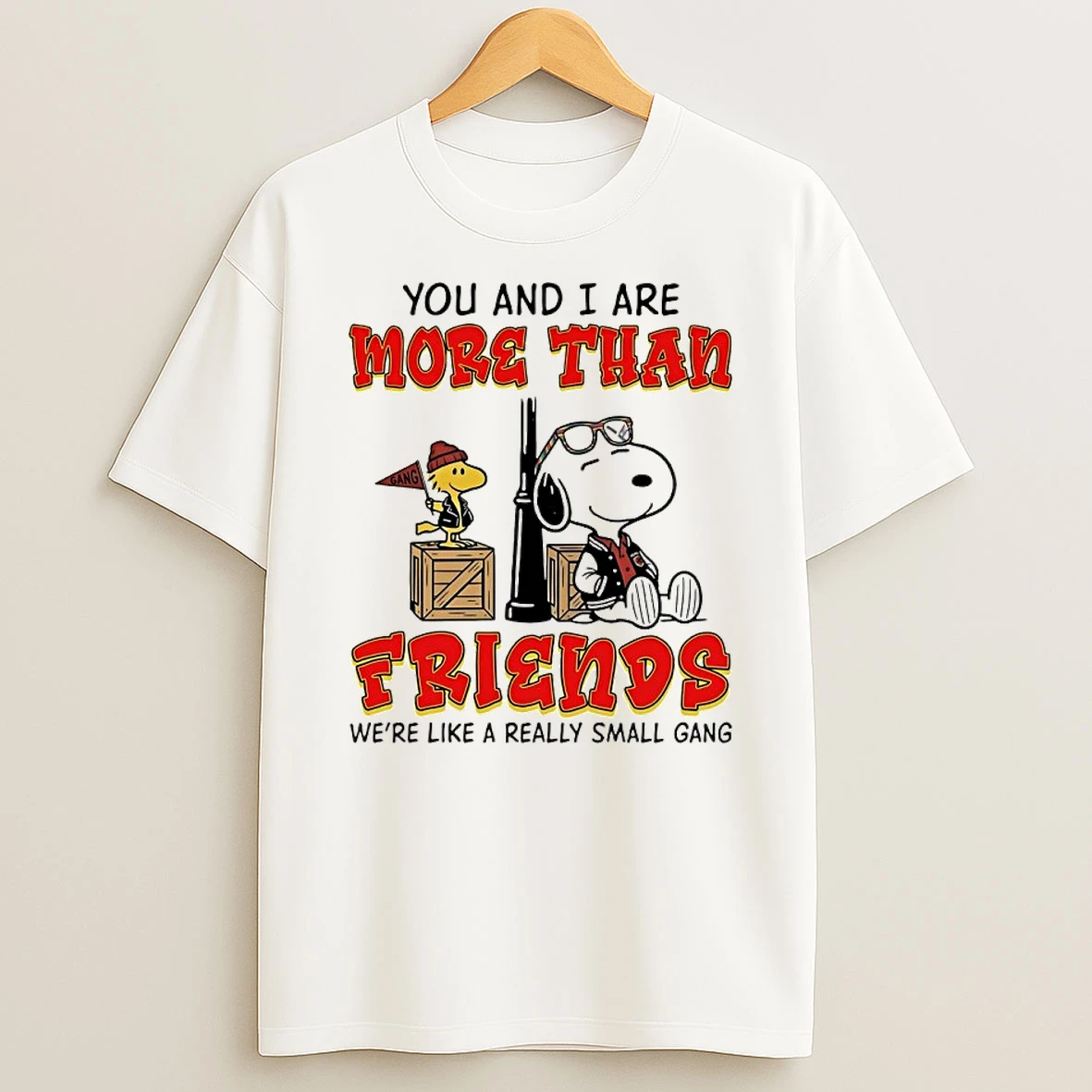 Snoopy And Woodstock You And I Are More Than Friends Really Small Gang Shirts