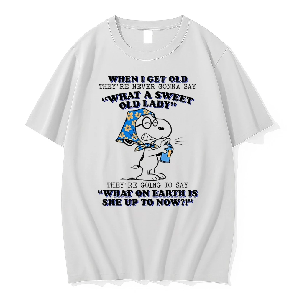 Snoopy When I Get Old Theyre Never Gonna Say What A Sweet Old Lady Shirts