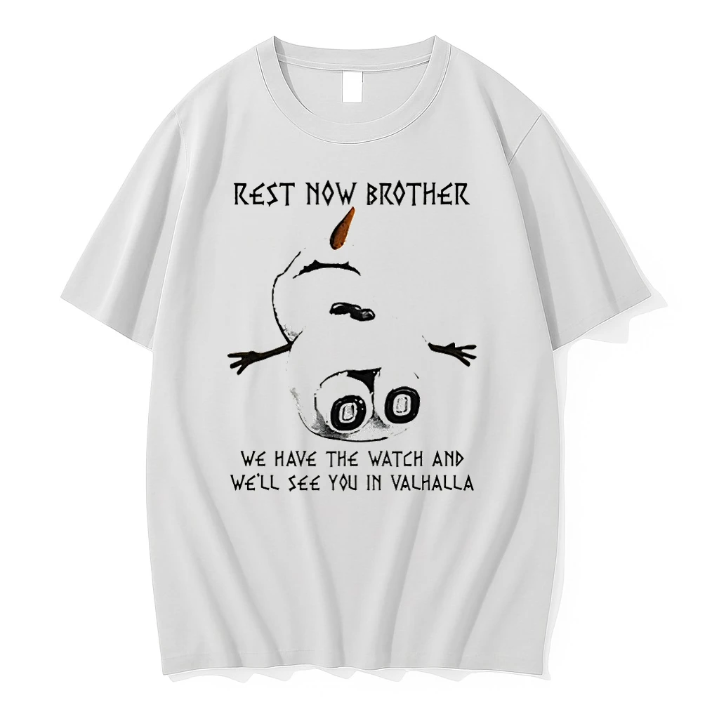 Snow Man Rest Now Brother We Have The Watch And Well See You In Valhalla Shirts