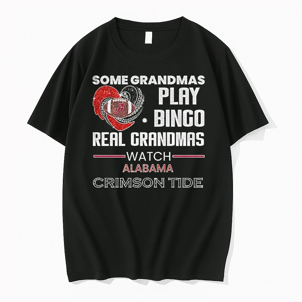 Some Grandmas Play Bingo Real Grandmas Watch Alabama Crimson Tide Football Shirts