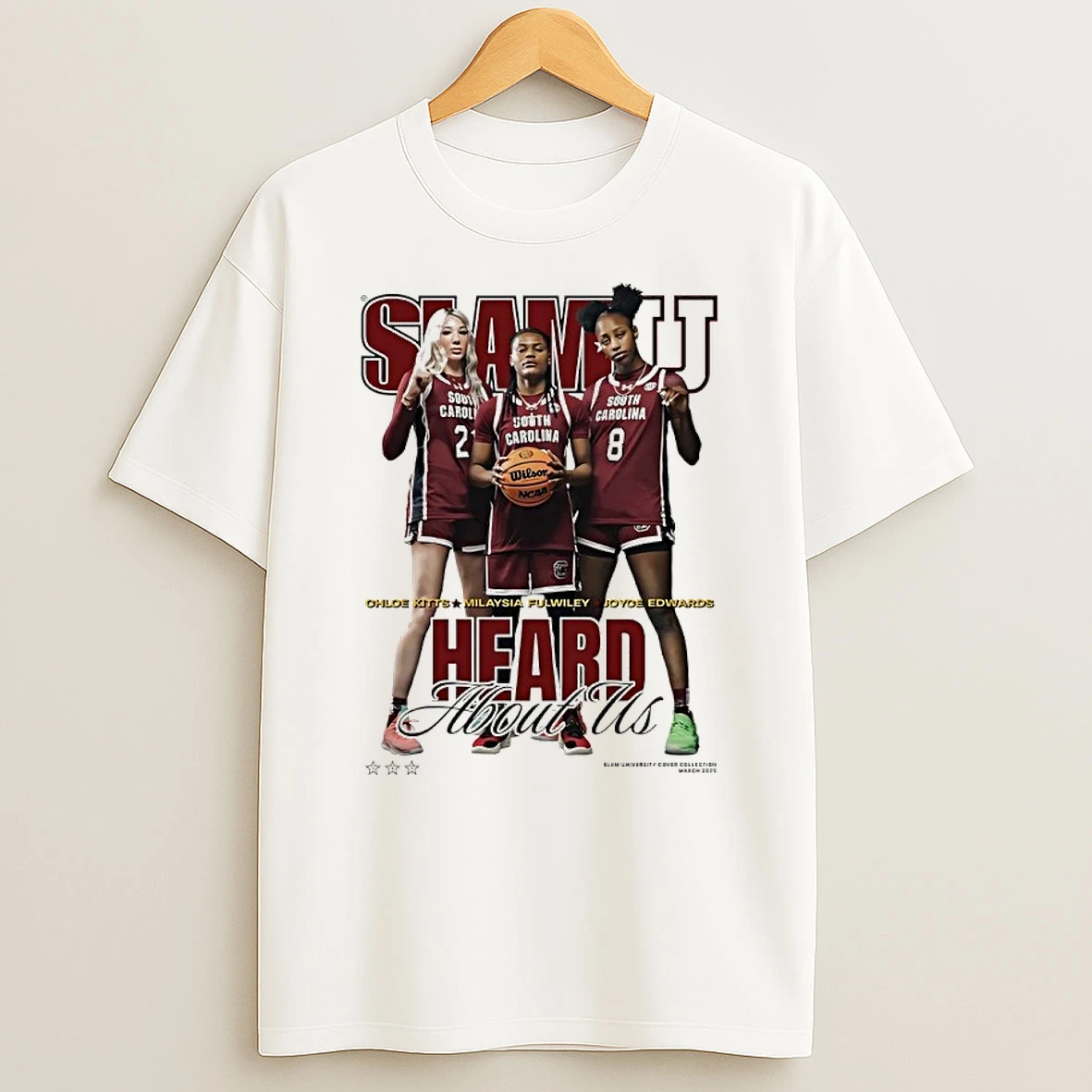 South Carolina Gamecocks Slam Chloe Kitts Milaysia Fulwiley And Joyce Edwards Heard About Us Shirts