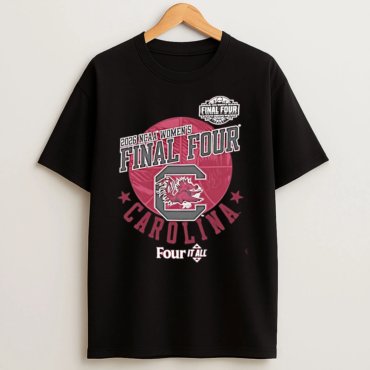 South Carolina Gamecocks Four It All 2026 Ncaa Womens Final Four Shirts