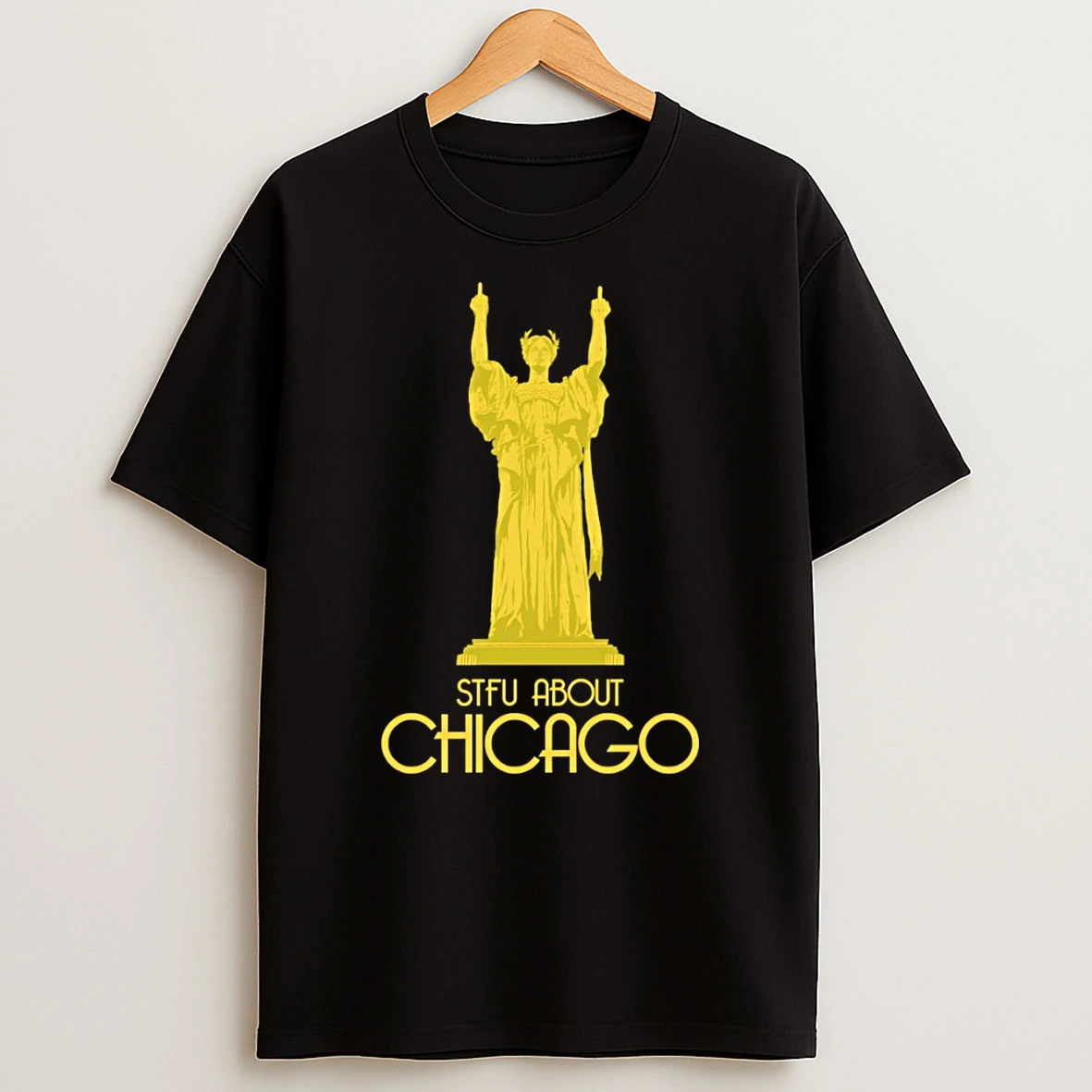 Statue Of The Republic Middle Finger Stfu About Chicago Shirts