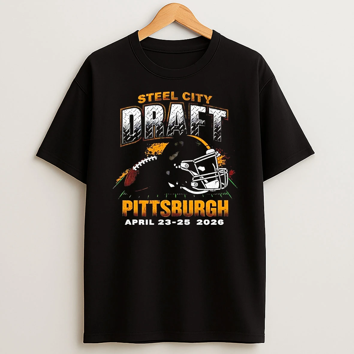 Steel City Draft Weekend Pittsburgh Steel Football April 23 25 2026 Shirts