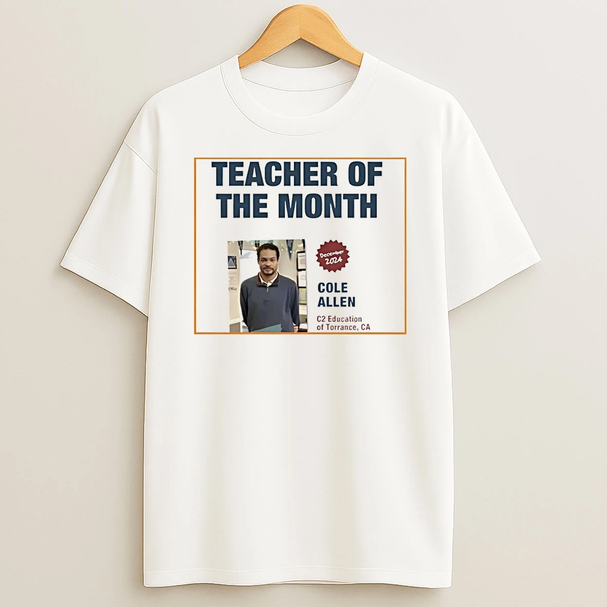 Teacher Of The Month Cole Allen Shirts