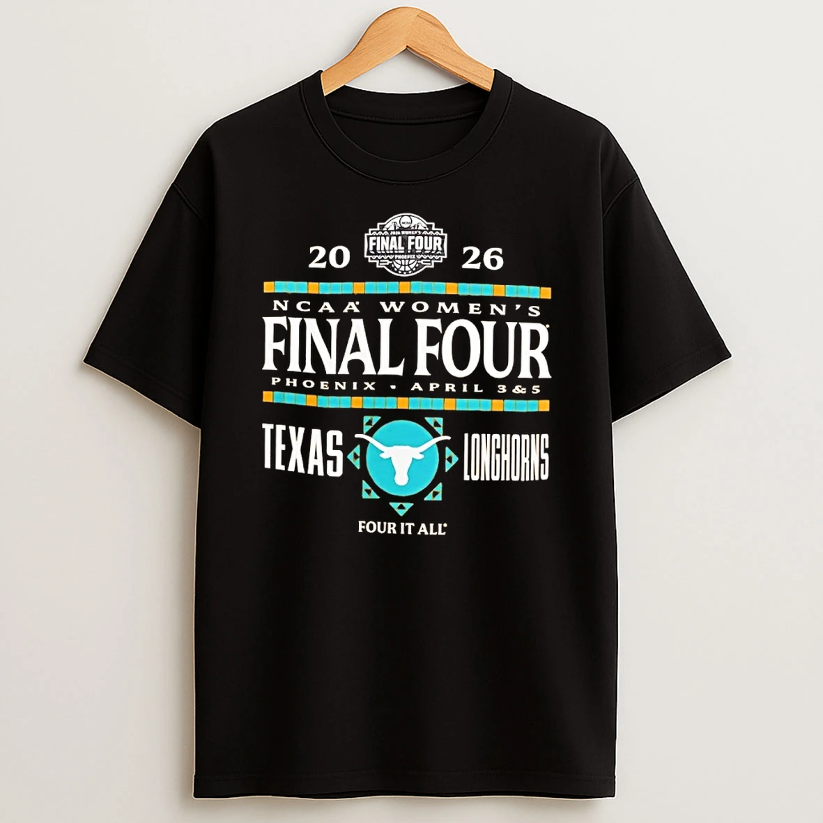 Texas Longhorn Womens Final Four 2026 Ncaa Four It All Shirts