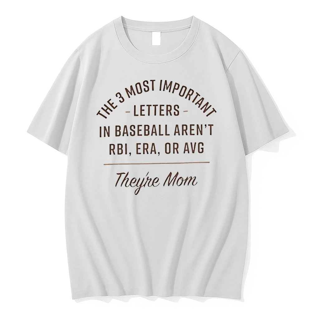 The 3 Most Important Letters In Baseball Arent Rbi Era Or Avg Theyre Mom Shirts