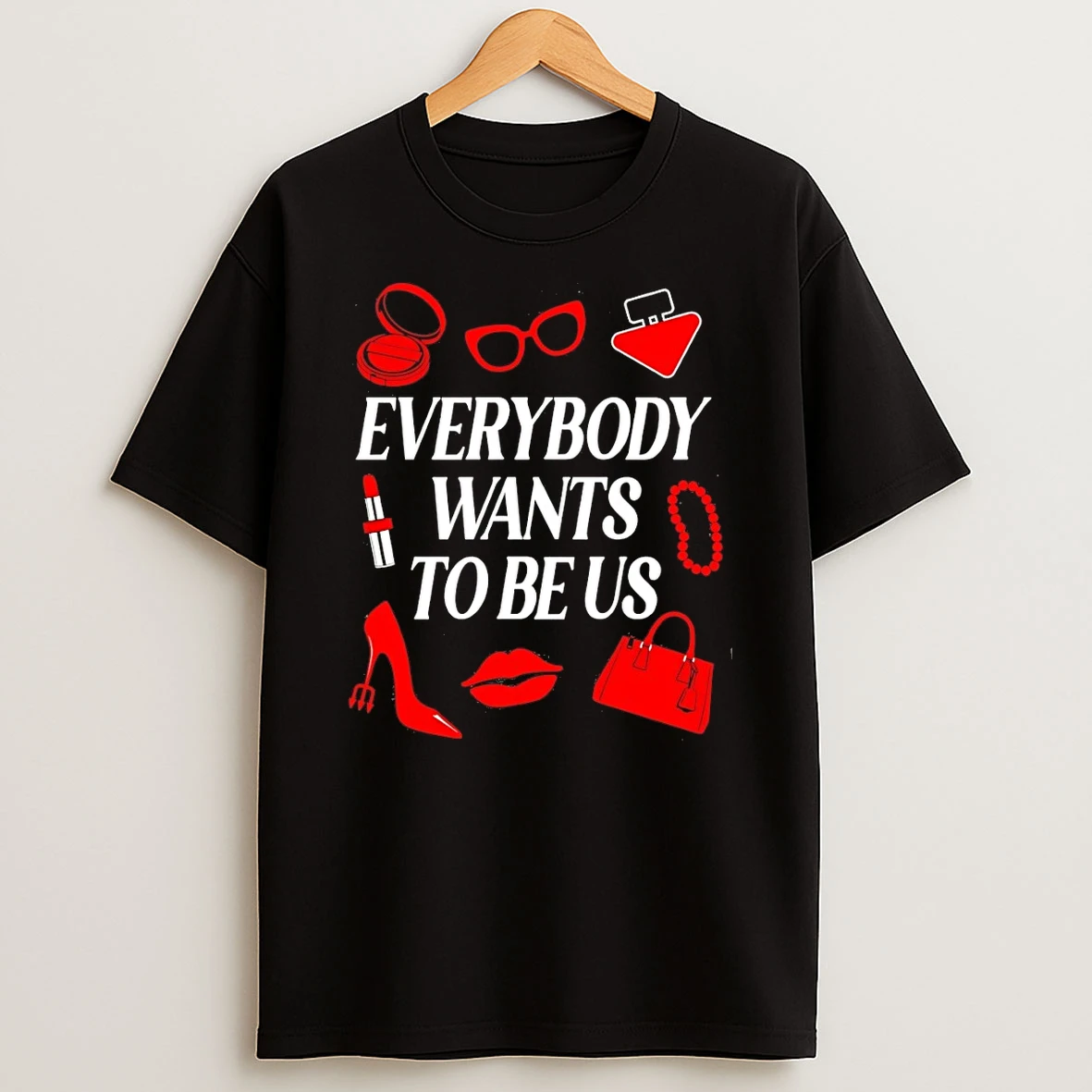 The Devil Wears Prada Everybody Wants To Be Us Shirts