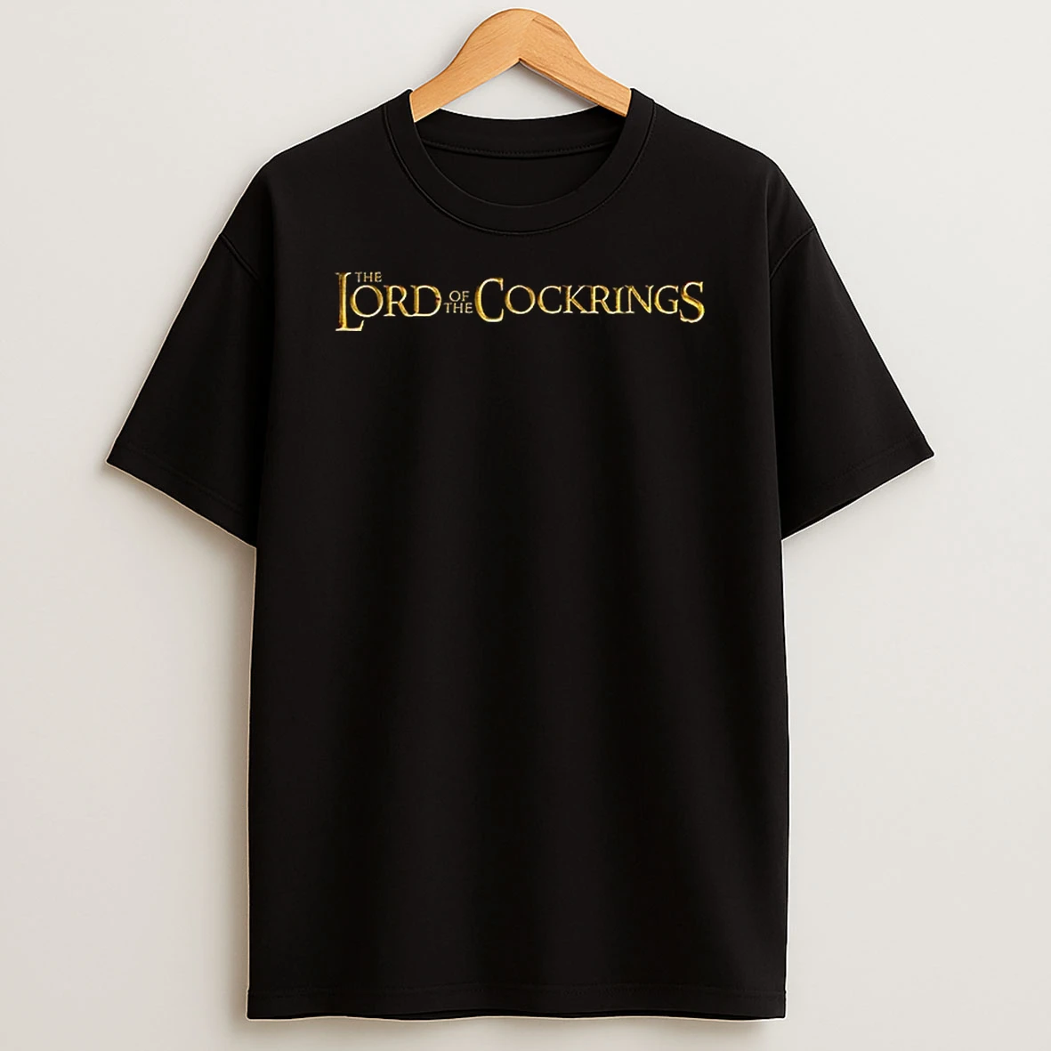 The Lord Of The Cockrings The Lord Of The Rings Parody Shirts