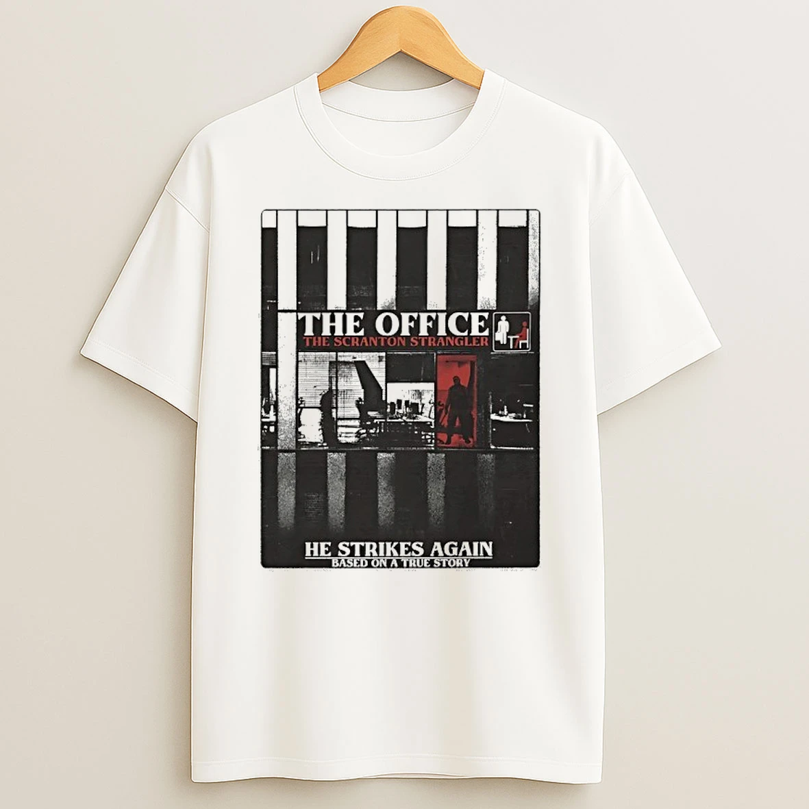 The Office The Scranton Strangler He Strikes Again Based On A True Story Shirts