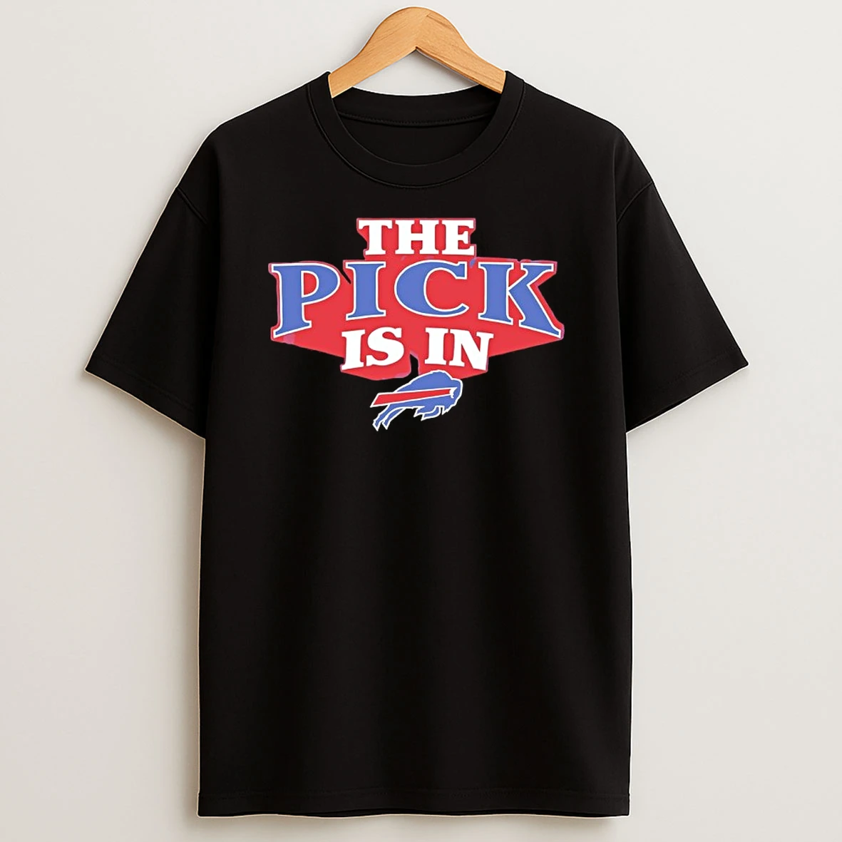 The Pick Is In Buffalo Bills 2026 Shirts