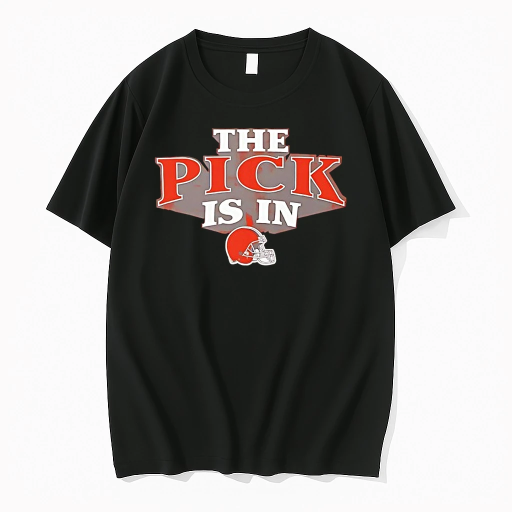 The Pick Is In Cleveland Browns 2026 Shirts