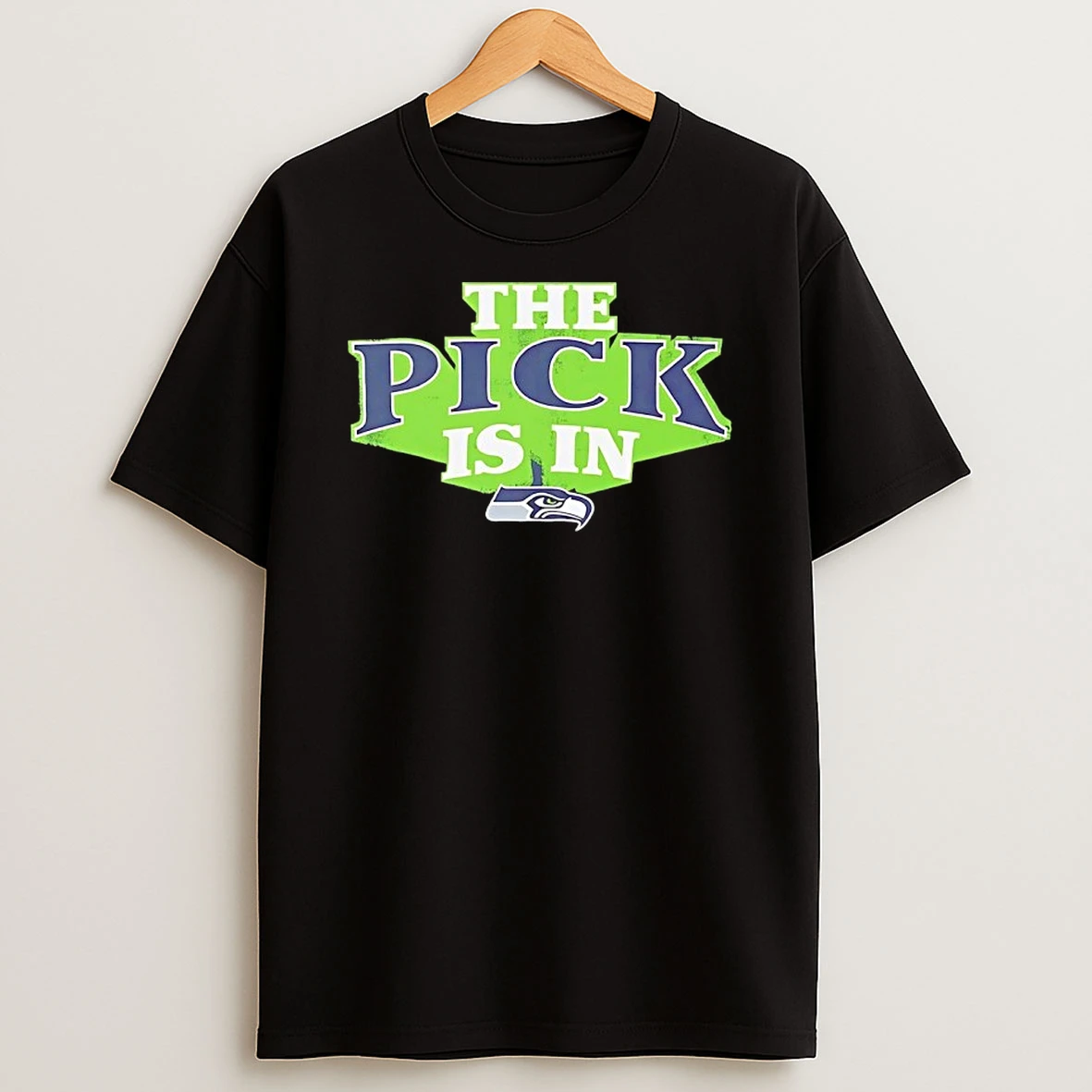 The Pick Is In Seattle Seahawks 2026 Shirts