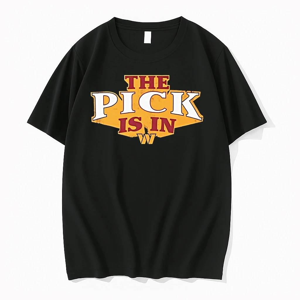 The Pick Is In Washington Commanders 2026 Shirts