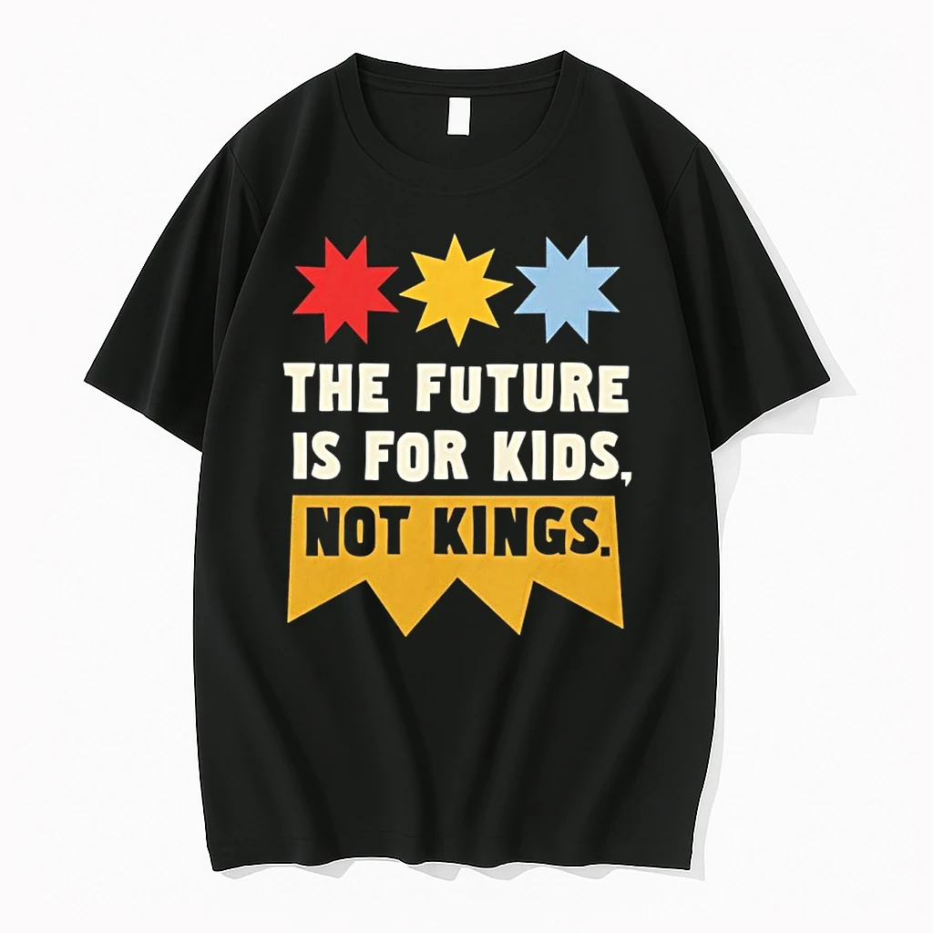 The Future Is For Kids Not Kings Shirts