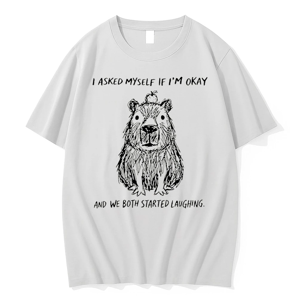 The Line Capybara I Asked Myself If Im Okay And We Both Started Laughing Shirts