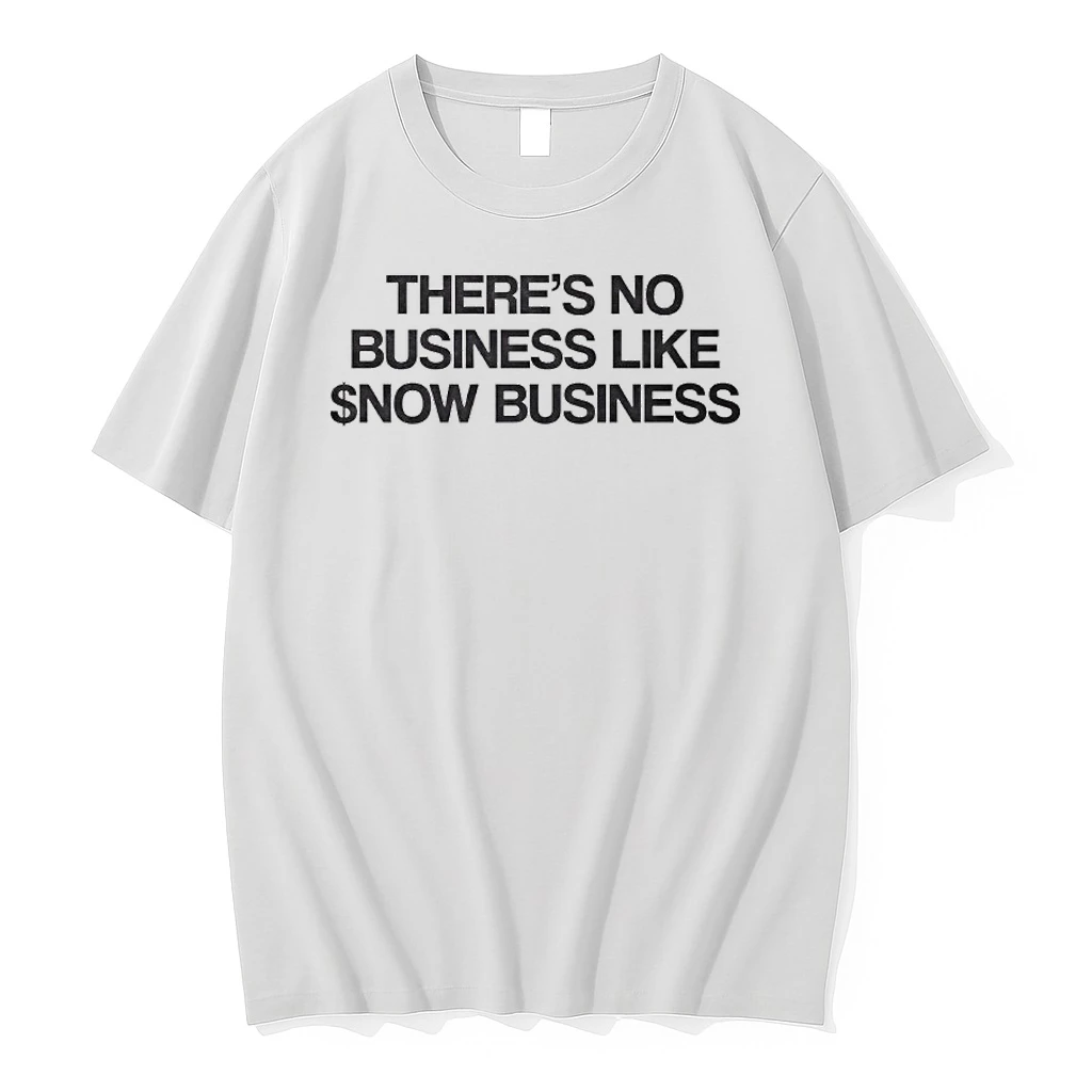 There No Business Like Show Business Shirts
