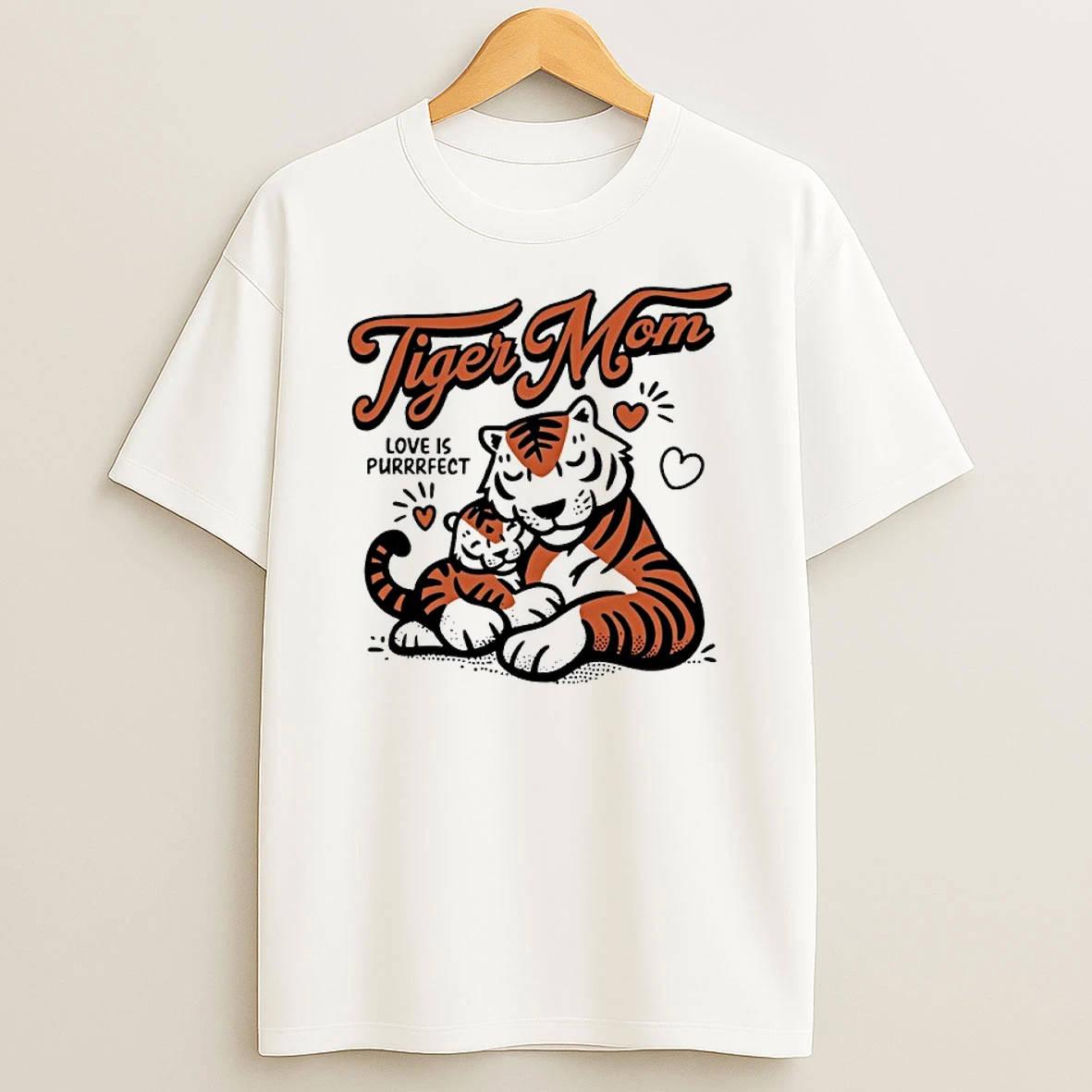 Tiger Mom Love Is Purrfect Shirts