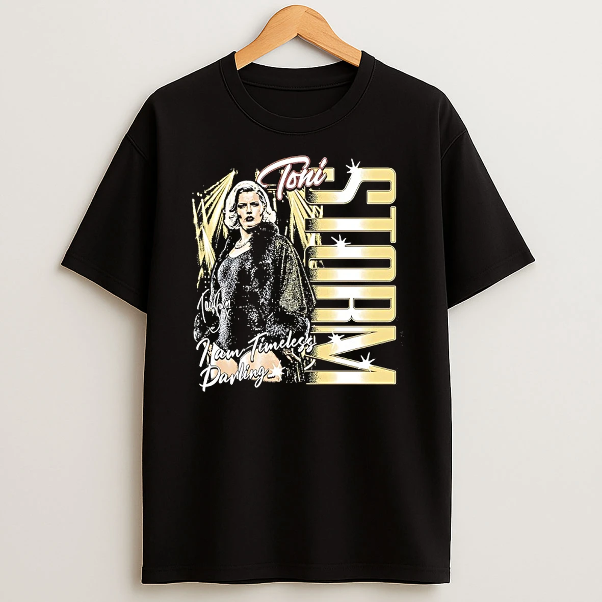 Toni Storm I Am Timeless Darling Vintage Shirts