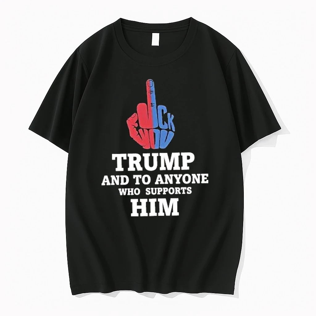 Trump And To Anyone Who Supports Him Tour 2026 Shirts
