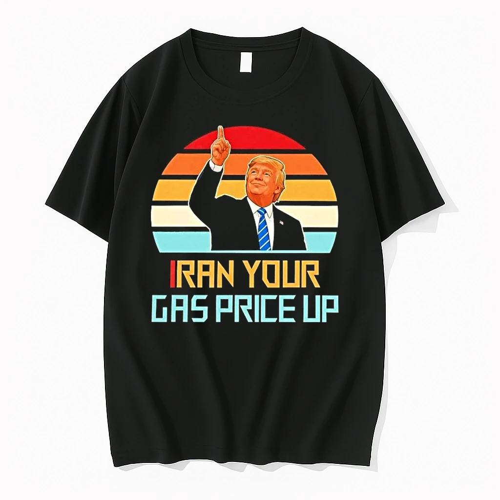 Trump Iran Your Gas Price Up Vintage Shirts