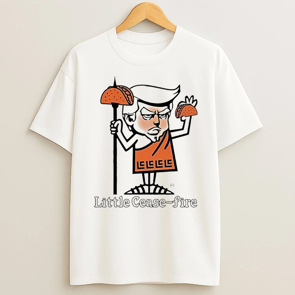 Trump Taco Little Cease Fire Shirts