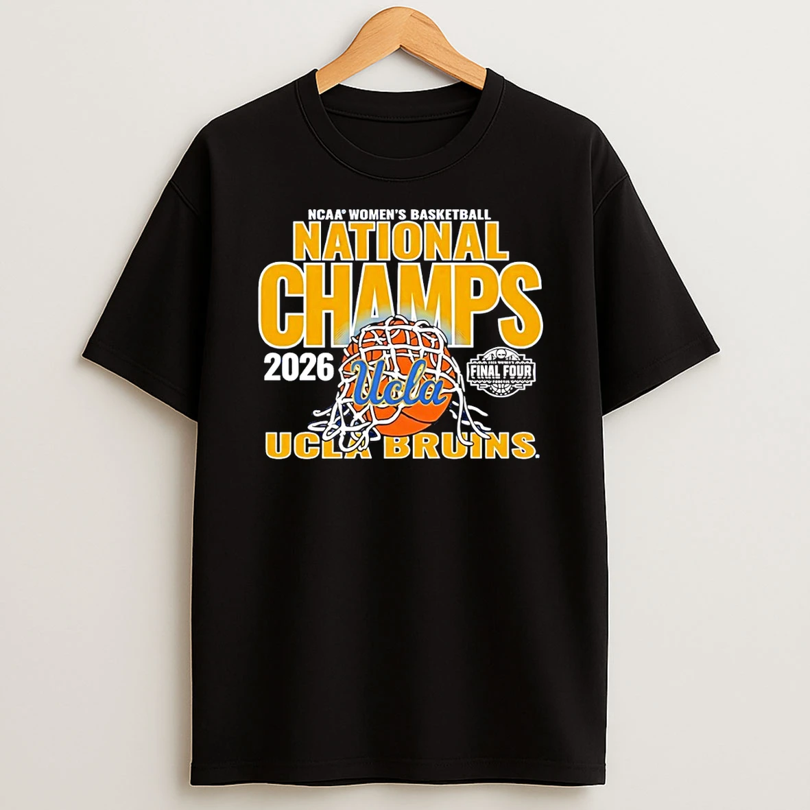 Ucla Bruins Womens Basketball National Champions Ncaa 2026 Final Four Shirts