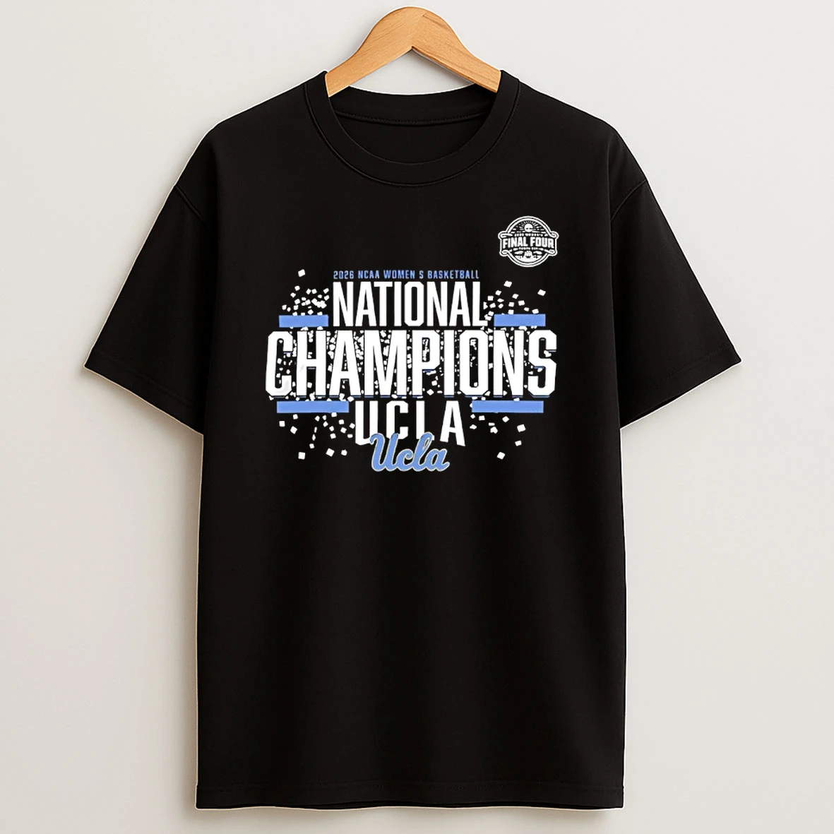 Ucla Bruins Won The 2026 Womens Basketball National Champions Shirts