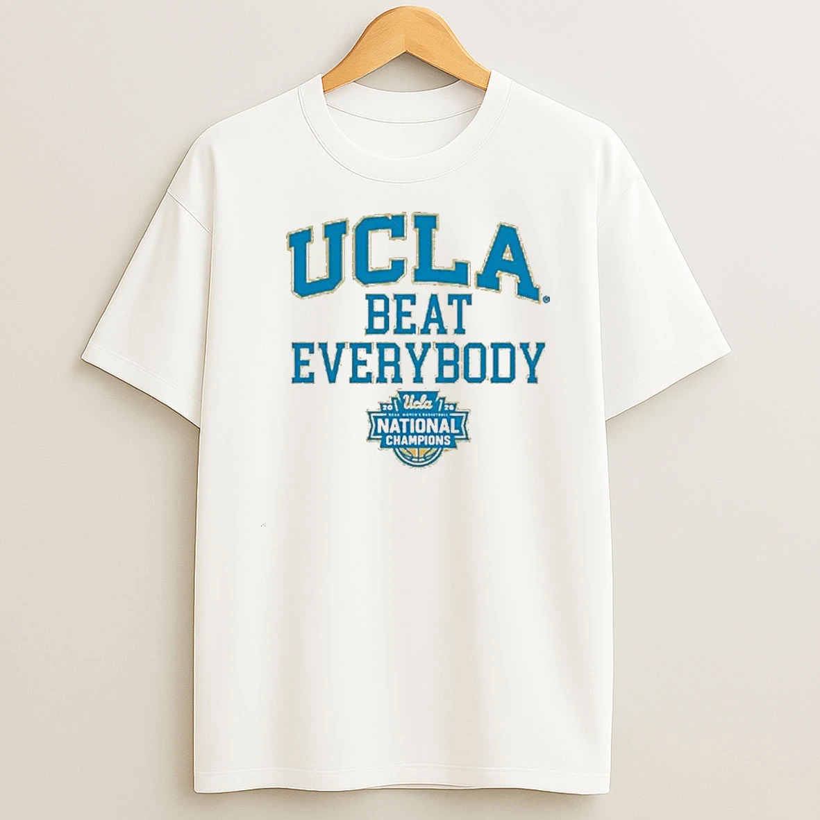 Ucla Womens Basketball Beat Everybody 2026 National Champions Shirts