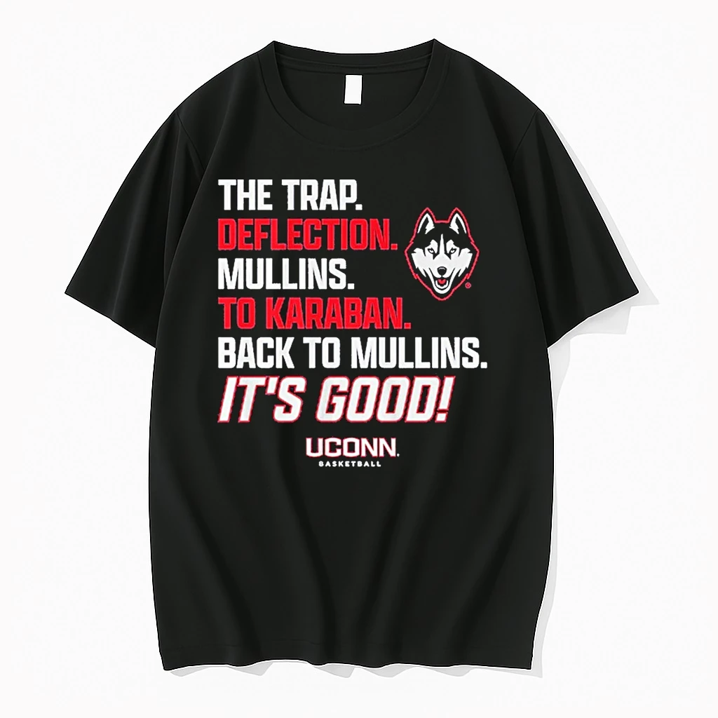 Uconn Huskies Basketball Alex Karaban To Braylon Mullins The Trap Deflection Its Good Shirts
