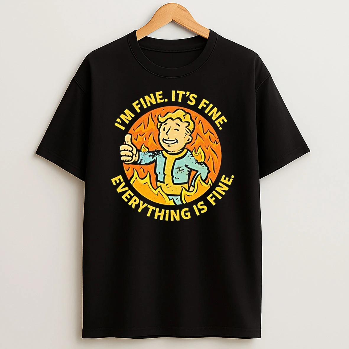 Vault Boy Im Fine Its Fine Everything Is Fine Shirts