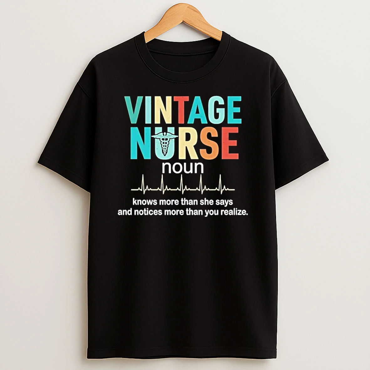 Vintage Nurse Noun Knows More Than She Says And Notices More Than You Realize Shirts