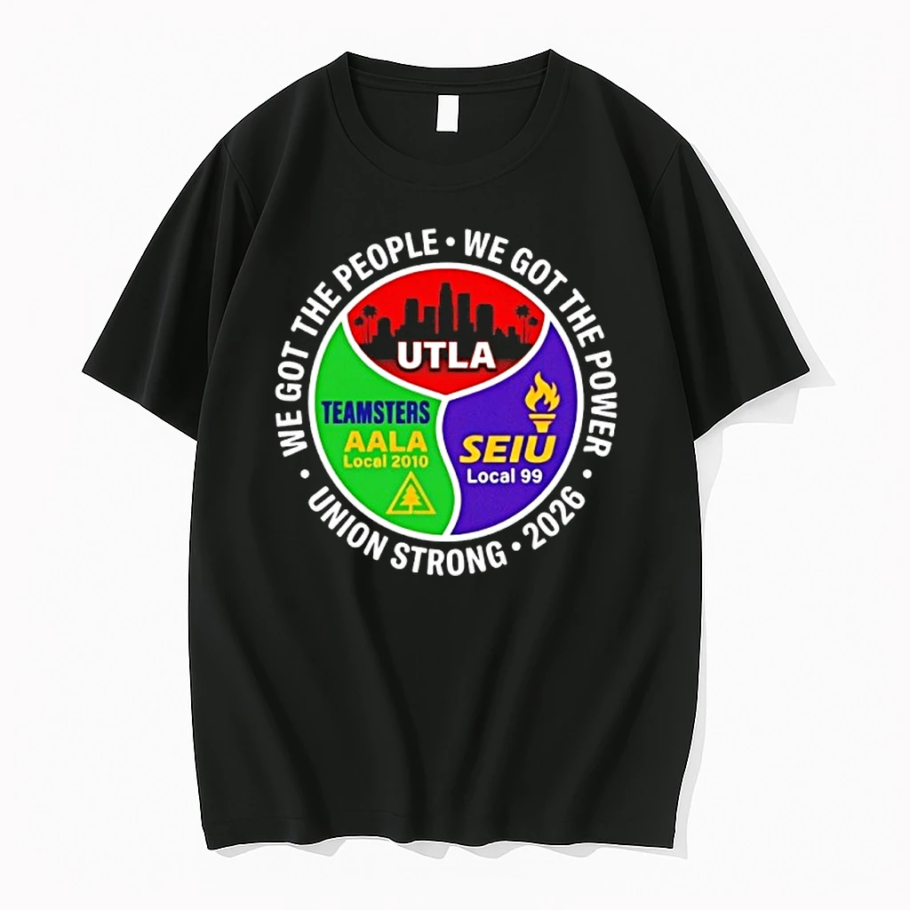 We Got The People The Power Union Strong Labor Movement Utla Seiu Aala Logo Shirts