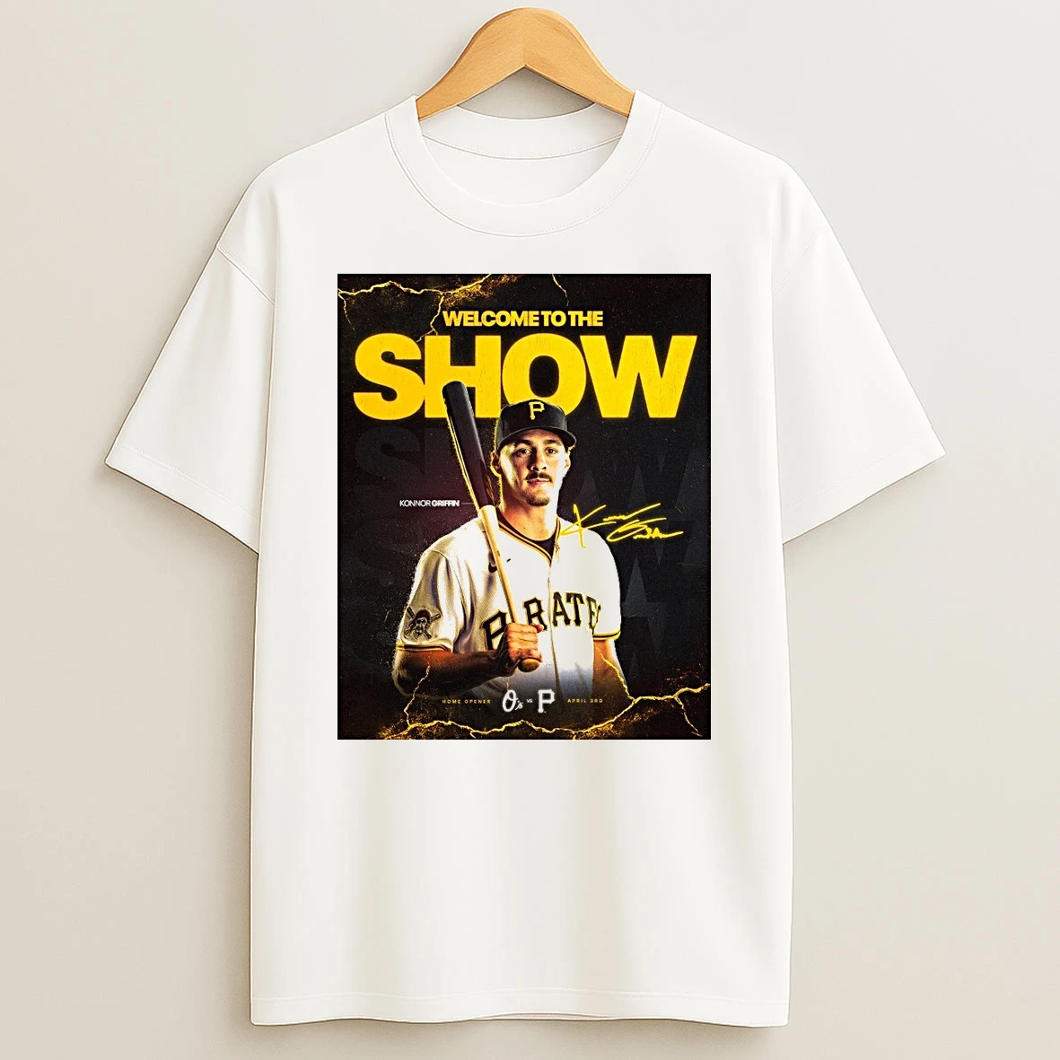 Welcome The Show Konnor Griffin Home Opener Orioles Vs Pirates April 3rd Shirts