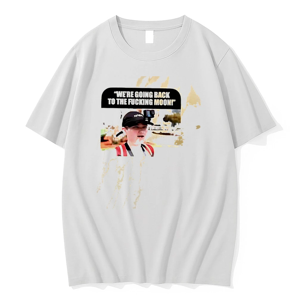 Were Going Back To The Fucking Moon Shirts