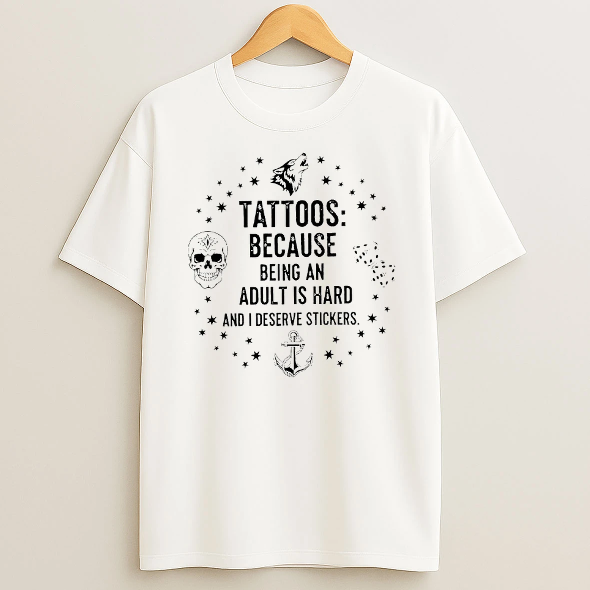 Wolf And Skull Tattoos Because Being And Adult Is Hard And I Deserve Stickers Shirts