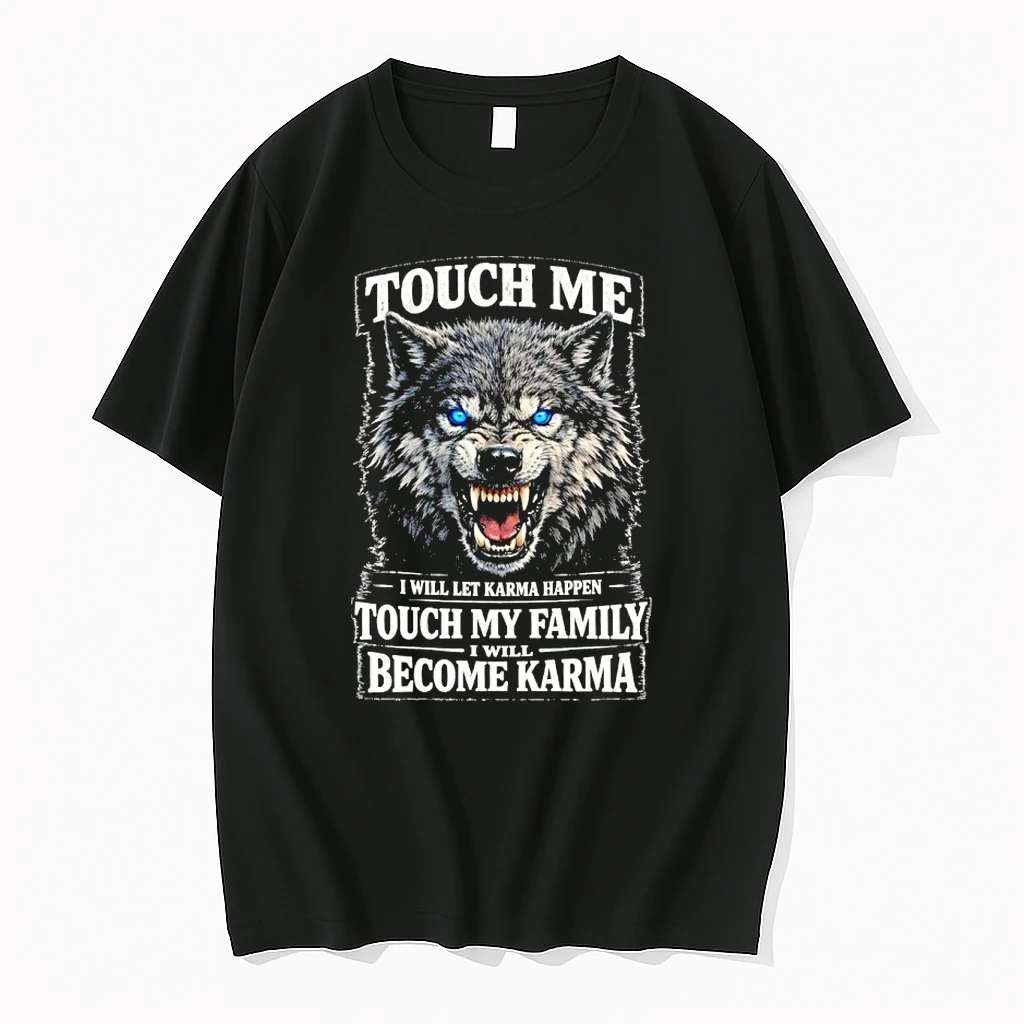 Wolf Touch Me I Will Let Karma Happen Touch My Family Become Karma Shirts