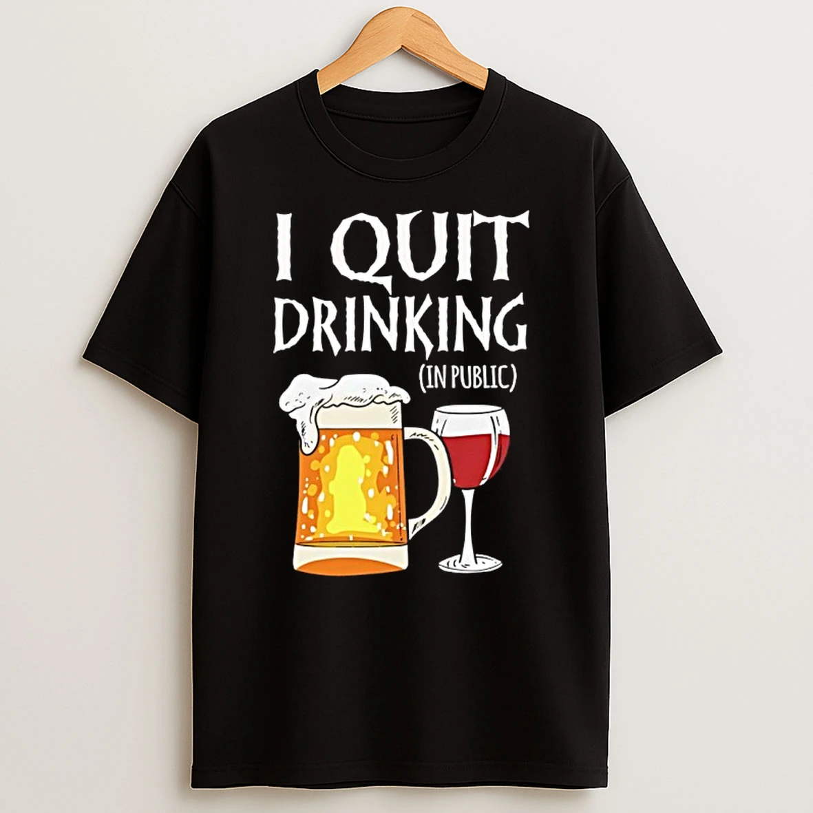 Wqafkois I Quit Drinking In Public Shirts