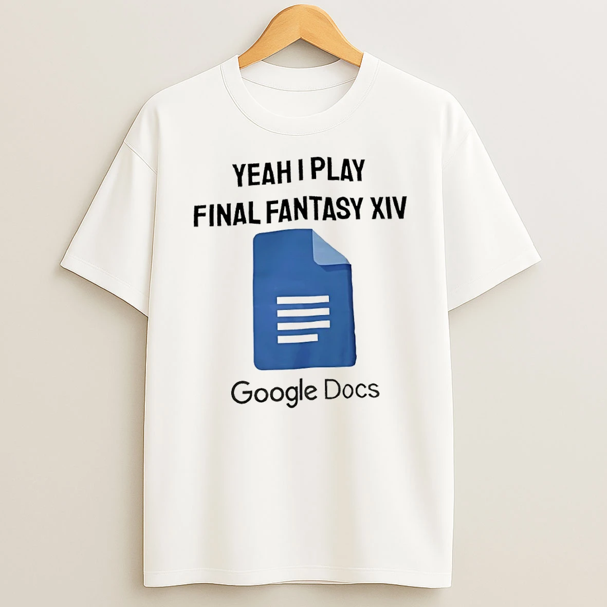Yeah I Play Final Fantasy Xiv Google Docs Shirts