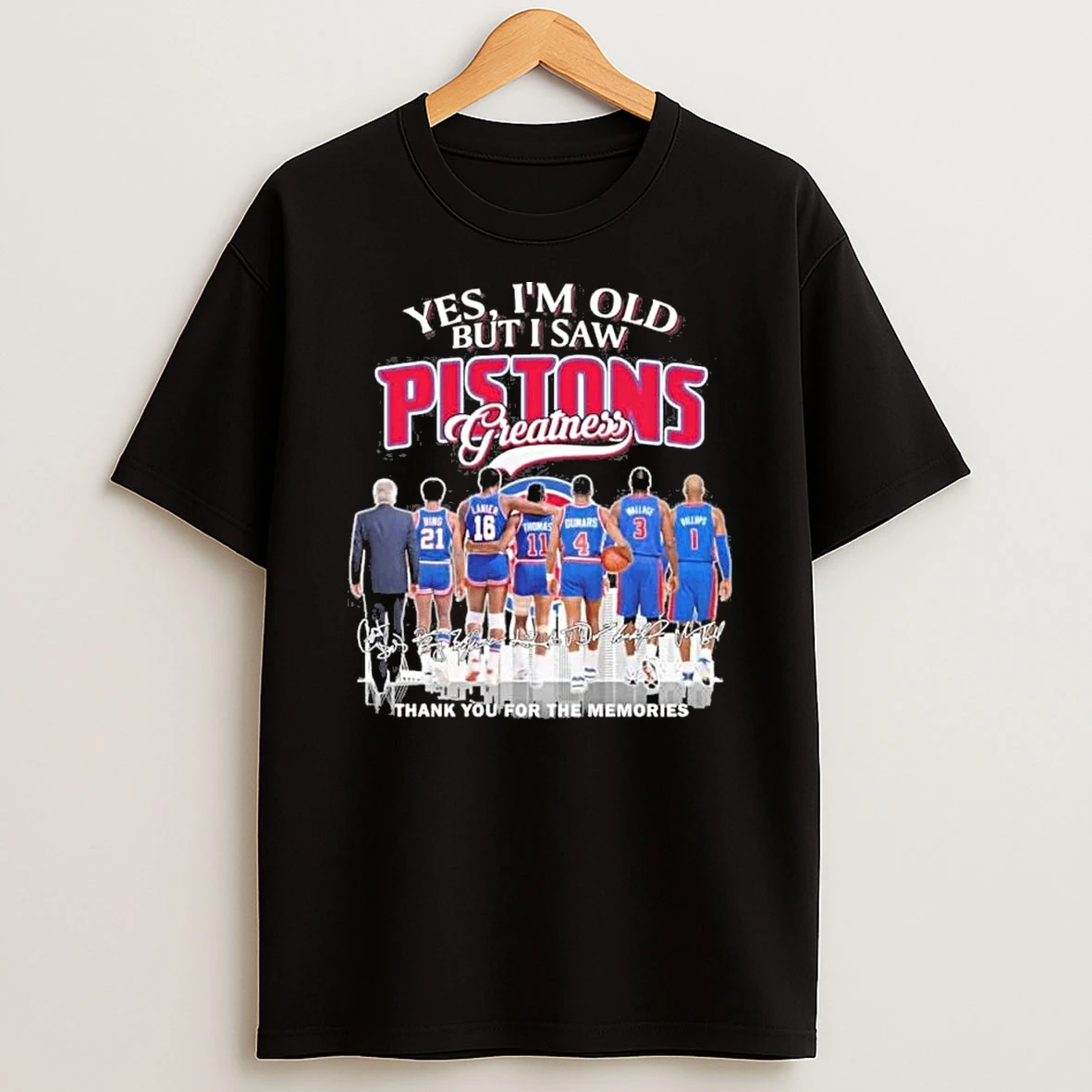 Yes Im Old But I Saw Detroit Pistons Basketball Greatness Shirts